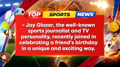 Jay Glazer Celebrates Friend's Birthday with Boxing and Warm Wishes