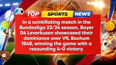 Schick-inspired Leverkusen thrash Bochum 4-0 in Bundesliga showdown!