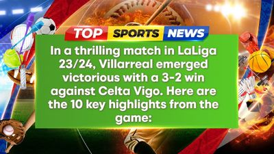 Villarreal triumphs over Celta Vigo in thrilling LaLiga showdown!