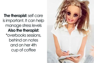 40 Funny Memes That Convey What Your Therapist Would Never Tell You About The Job