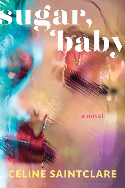 Book Review: ‘Sugar, Baby’ is a train wreck with no consequences that you can’t help but read