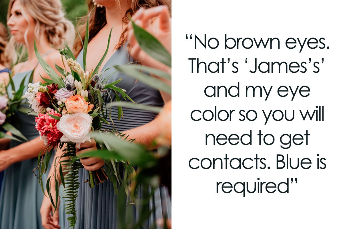 Bride’s OutOfTouch List Of Requirements For Her…