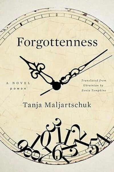 'Forgottenness' wrestles with the meaning of Ukrainian identity — and time