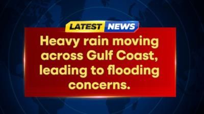 Flooding concerns as heavy rain moves across Gulf Coast
