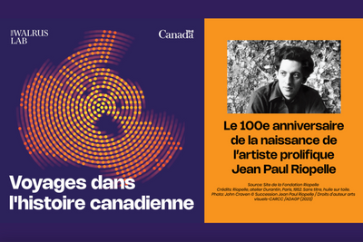 Voyage dans l’histoire canadienne: 100th Anniversary of the Birth of Prolific Artist Jean Paul Riopelle