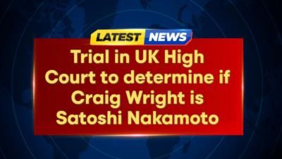 Court to Determine if Craig Wright is Satoshi Nakamoto in Landmark Trial