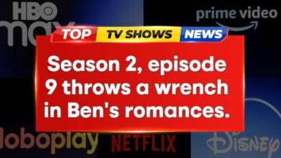 Surprise twist: Ben's romances and Addison's engagement take unexpected turns