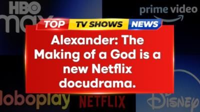 Netflix's Alexander: The Making of a God gains strong viewership