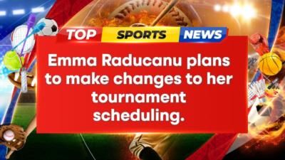 Emma Raducanu plans to adjust tournament scheduling after recent string of losses