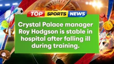Crystal Palace manager Roy Hodgson stable after falling ill at training