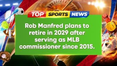 MLB Commissioner Rob Manfred to Retire in 2029, Successor Uncertain