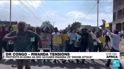 Protests in Goma as DR Congo accuses Rwanda of 'drone attack'