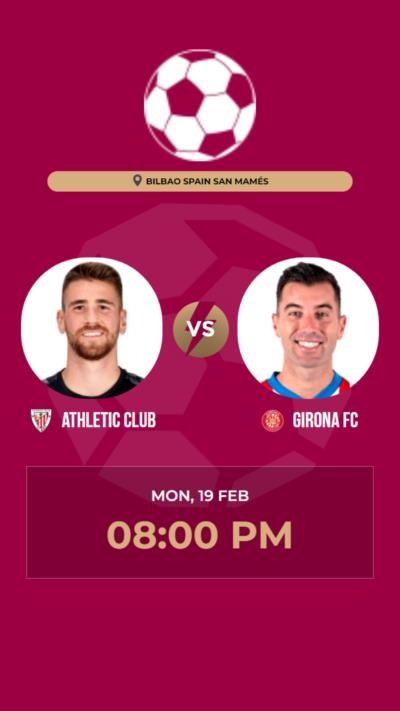 Athletic Club Secures Victory With A 3-2 Win Over Girona FC