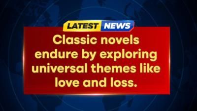 Classic Novels: Timeless Stories That Resonate Across Generations