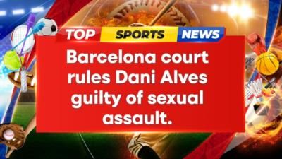 Barcelona Court Finds Dani Alves Guilty Of Sexual Assault