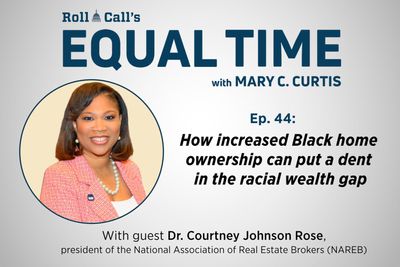 How increased Black homeownership can put a dent in the racial wealth gap - Roll Call