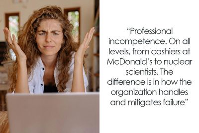 “Professional Incompetence”: 30 Things That Are More Common Than People Would Like To Think