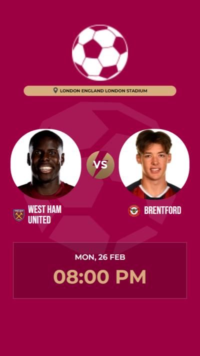 West Ham United Defeats Brentford 4-2 In Thrilling Match