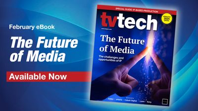 TV Tech Guide to IP-Based Production Now Available