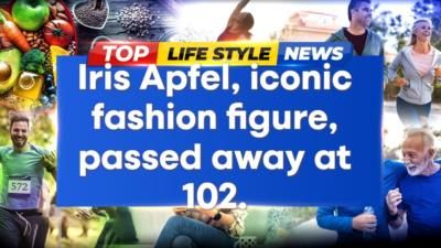 Fashion Icon Iris Apfel Remembered By Celebrity Friends After Death