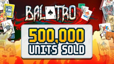 Balatro, the surprise smash-hit success of 2024 from a solo developer, has sold over 500,000 copies in just 10 days