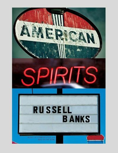 The working class gets stubbed out in Russell Banks' posthumous 'American Spirits'