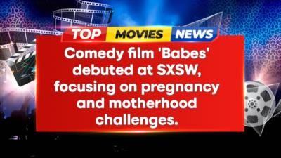 New Comedy 'Babes' Explores Pregnancy And Friendship Dynamics At SXSW