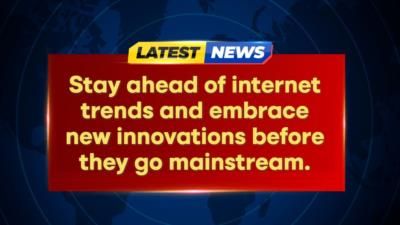 Exploring The Top 10 Internet Trends Navigators