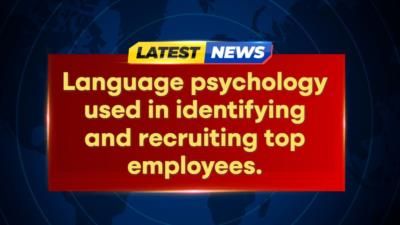 Language Psychology Revolutionizing Employee Recruitment For Top Companies