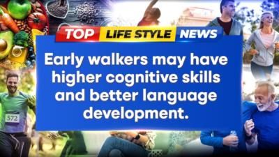 Early Walking In Babies Linked To Superior Cognitive Skills Later