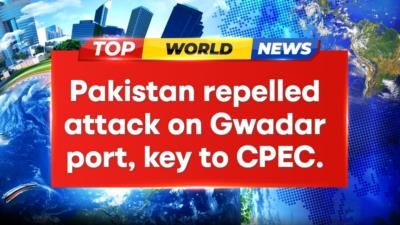 Pakistan Successfully Defends Gwadar Port Against Militant Attack
