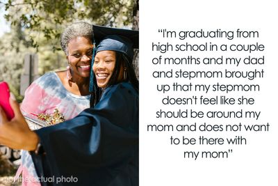 Stepmom Tells Teen Not To Invite His Mom To His Graduation, He Tells Stepmom Not To Come Instead