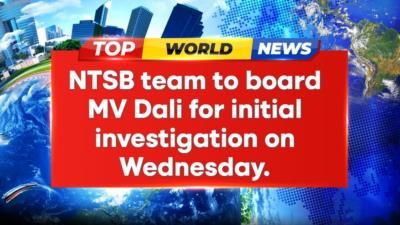 NTSB Team To Board MV Dali For Investigation