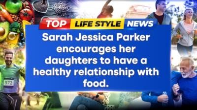 Sarah Jessica Parker Prioritizes Healthy Relationship With Food For Daughters