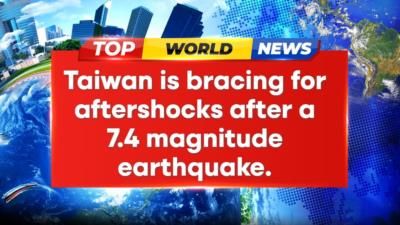 Taiwan Braces For Strong Aftershocks After 7.4 Magnitude Earthquake