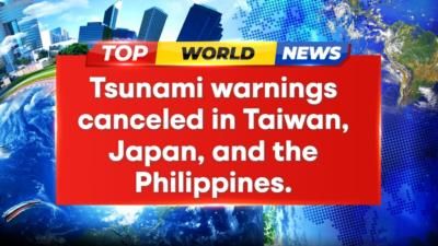 Tsunami Warnings Canceled In Taiwan, Japan, Philippines, And US