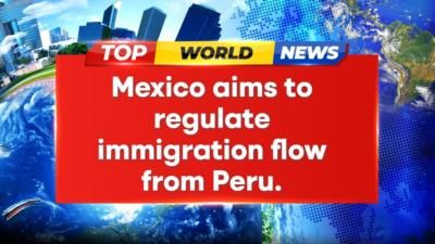 Mexico To Require Visas For Peru Nationals