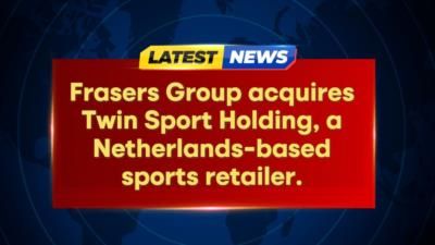 Frasers Group Expands In EMEA Market With Twin Sport Acquisition