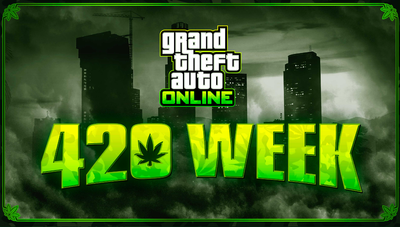 GTA Online Update: Celebrate 420 Week and Enjoy 2X GTA$ with Street Dealers