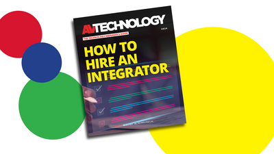 AV Technology Manager’s Guide: How to Hire an Integrator, 2024
