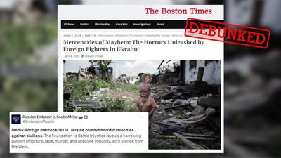 Russian embassy shares disinformation on alleged atrocities by foreign mercenaries in Ukraine