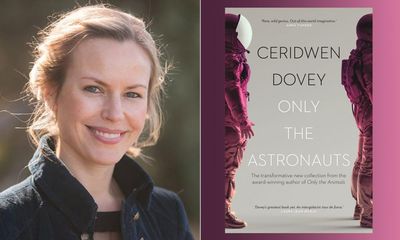 Only the Astronauts by Ceridwen Dovey review – playful and deeply moving close encounters