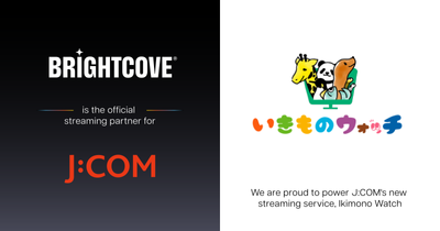 J:COM Taps Brightcove for New Streaming Service