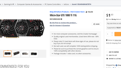 Newegg offers up a GTX 1080 Ti for $1.63, if you ignore the $400 shipping — strange GPU 'bargain' sparks many questions