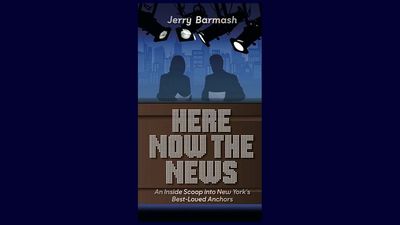 BOOK REVIEW: ‘Here Now the News: An Inside Scoop Into New York’s Best-Loved Anchors’
