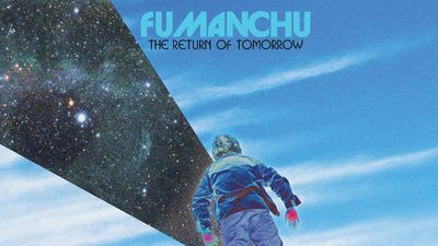 "Crushingly heavy dope-rock jams, full of menacing riffage and crazed soloing": Fu Manchu journey to the centre of your mind on The Return Of Tomorrow