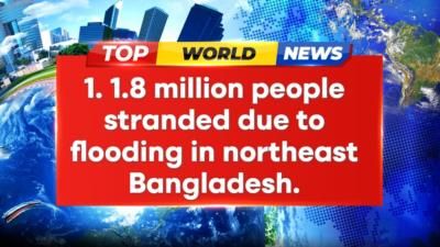 1.8 Million Stranded In Bangladesh Floods