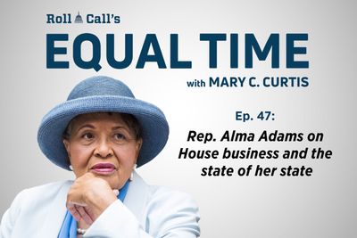 Rep. Alma Adams on House business and the state of her state - Roll Call
