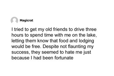 Hey Pandas, Is It Possible That My Success Caused My Friends To Hate Me?