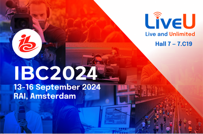 LiveU Celebrates 18th Birthday at IBC with Sports Production and Tech Enhancements